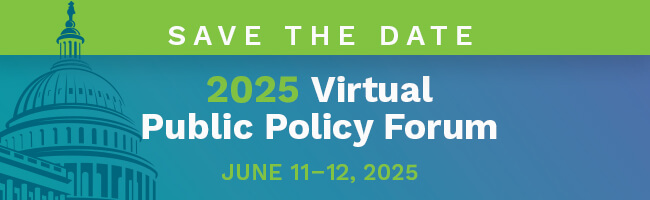 Save the date for the 2025 virtual Public Policy Forum from June 11 to June 12, 2025