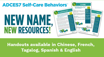 New ADCES7 Self-Care Behaviors Resources!